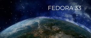 Fedora 33正式版发布!采用GNOME 3.38桌面、BTRFS文件系统-华尔子博-奥夏网